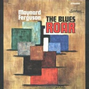 Download track Everyday I Have The Blues Maynard Ferguson