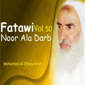 Download track Fatawi Noor Ala Darb, Pt. 5 Mohamed Al Othaymine