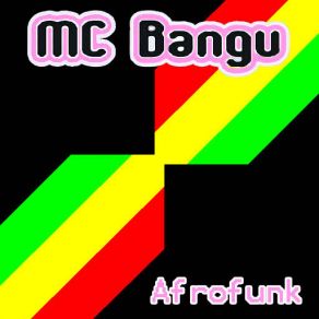 Download track Afrofunk MC Bangu