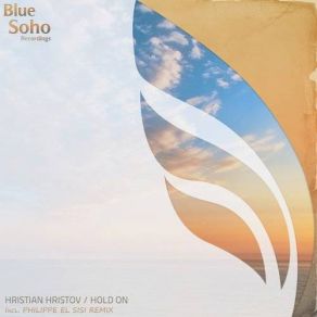 Download track Hold On (Original Mix) Hristian Hristov