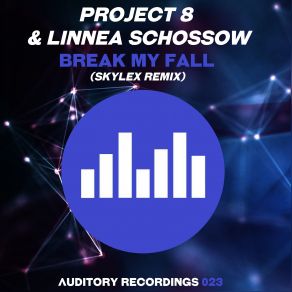 Download track Break My Fall (Skylex Remix) Linnea Schössow, Project 8