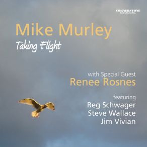 Download track Taking Flight Mike MurleyRenee Rosnes, Reg Schwager, Steve Wallace