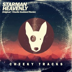 Download track Heavenly (Charlie Goddard Remix) Starman