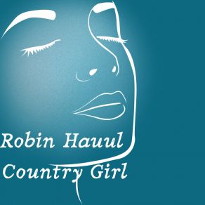 Download track Sparkly Eyes Robin Hauul