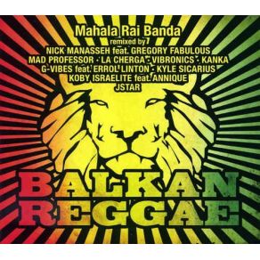 Download track Balkan Reggae (Koby Israelite Mix) Mahala Raï BandaKoby Israelite, Annique