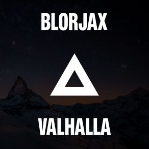 Download track Valhalla (Original Mix) Blorjax