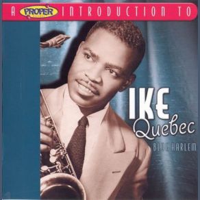 Download track Blue Harlem Ike Quebec