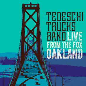 Download track Leavin' Trunk Tedeschi Trucks Band