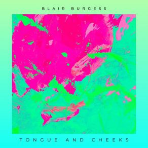 Download track I Said I Want You Blair Burgess