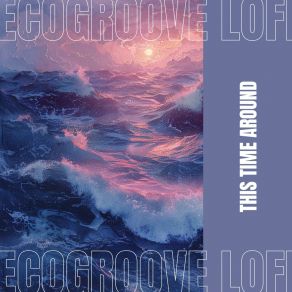 Download track Beachcomber's Melody EcoGroove Lofi