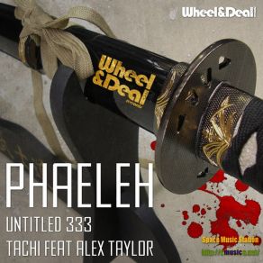 Download track Tachi PhaelehAlex Taylor