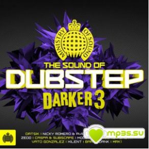 Download track The Sound Of Dubstep Darker 3 (Continuous Mix 2) Ministry Of Sound