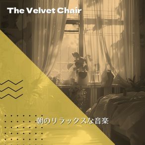 Download track Hush Of The Dawn The Velvet Chair