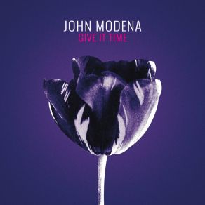 Download track Give It Time (Radio Edit) John Modena