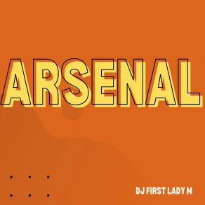 Download track Arsenal DJ First Lady M