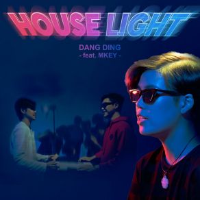 Download track HOUSE LIGHT Ding Dang