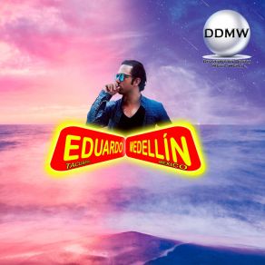 Download track Devuélveme A Mi Chica Eduardo Medellin