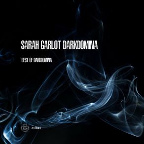 Download track Atmospherique Sarah Garlot Darkdomina