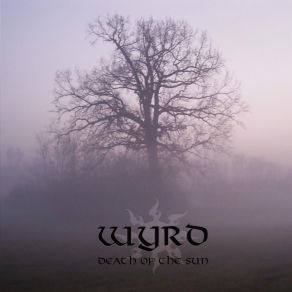 Download track Death Of The Sun Wyrd