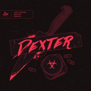 Download track Dexter Jam Thieves