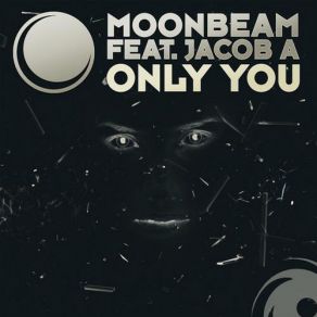 Download track Only You (Club Mix) Moonbeam, Jacob A.