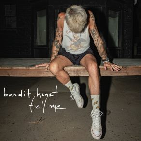 Download track Tell Me (Hawkins Demo) Bandit Heart