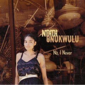 Download track Seen You Before Ndidi Onukwulu