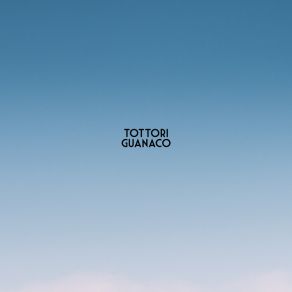 Download track Guanaco Tottori