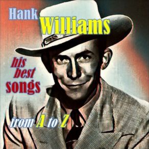 Download track I Just Don? T Like This Kind Of Livin? Hank Williams