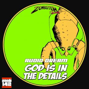 Download track God Is In The Details Audio Dream, Zombster Records