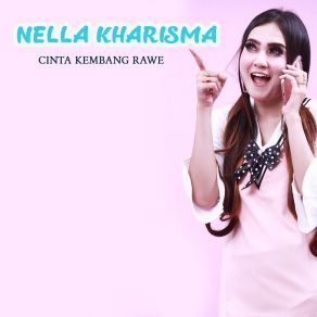 Download track Cinta Kembang Rawe Nella Kharisma