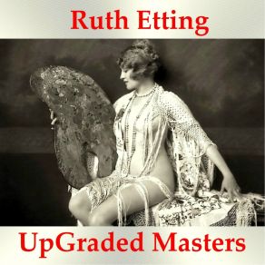 Download track If I Could Be With You (One Hour Tonight) (Remastered 2015) Ruth Etting