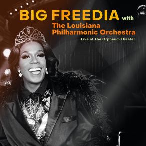 Download track Louder (Live) Big Freedia, The Louisiana Philharmonic Orchestra