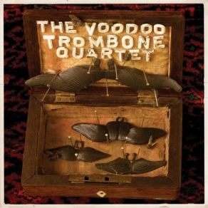 Download track So Innocent The Voodoo Trombone Quartet