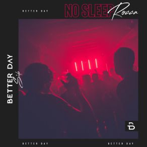 Download track No Sleep (Extended Mix) Rocca