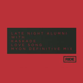 Download track Love Song (Myon Definitive Club Mix) Kaskade, Late Night Alumni