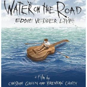 Download track Water On The Road Eddie Vedder