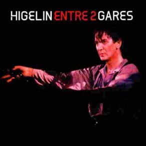 Download track Cet Enfant Que Je T'avais Fait (Avec Brigitte Fontaine) Jacques Higelin