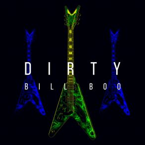 Download track Dirty Crue Bill Boo