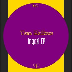 Download track Ingozi Tom Malkow