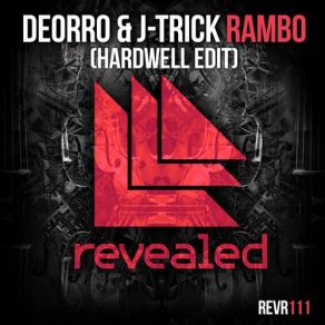 Download track Rambo (Hardwell Edit) J - Trick, Deorro