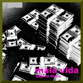 Download track Mala Vida Bajo La Lluvia