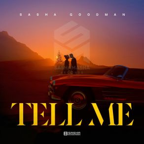 Download track Tell Me (Extended Mix) Sasha Goodman