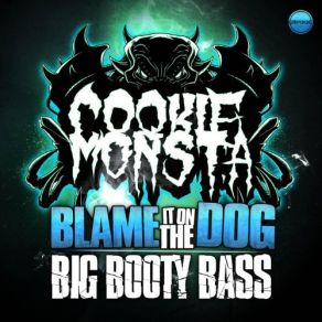 Download track Big Booty Bass Cookie Monsta