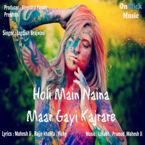 Download track Mat Maare Nain Katare Jagdish Brajwasi