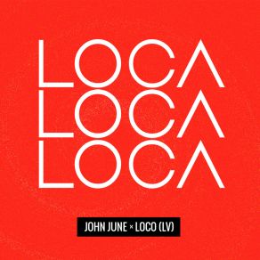 Download track Loca (John June Sunset Remake) Loco (LV)