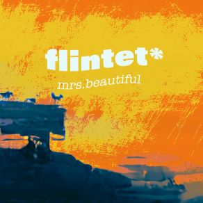 Download track Mrs. Beautiful FLINTET