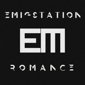 Download track Romance Emigstation