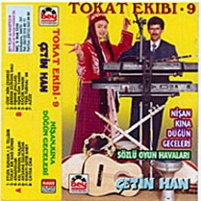 Download track Eğlen Sunam Çetin Han, Tokat Ekibi 9