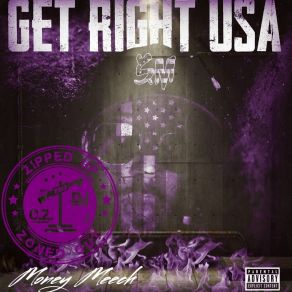 Download track GET RIGHT USA (Zipped Up & Zoned Out) (Radio Edit) Money Meech